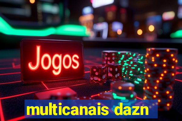 multicanais dazn